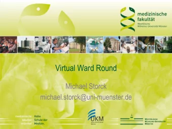 Virtual Ward Round  Michael Storck  michael.storck@uni-muenster.de  Objectives of the project