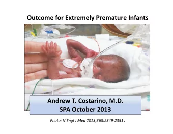 Outcome for Extremely Premature Infants A 400  Gram Female Infant Delivered at 24 and 4/7 Weeks.