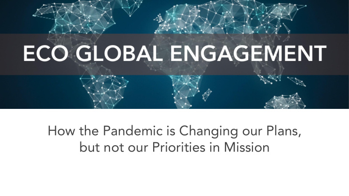 how the pandemic is changing our plans but not our