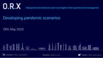 Developing pandemic scenarios  ORX, May 2020 LinkedIn: ORX_Association Website: www.orx.org
