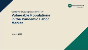 Vulnerable Populations  in the Pandemic Labor  Market  June 24, 2020  Welcome  Center for Studying