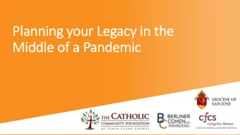 Pla  lanning your Legacy in  in the  Mid  iddle of  f a Pandemic  Estate Planning: The Basics