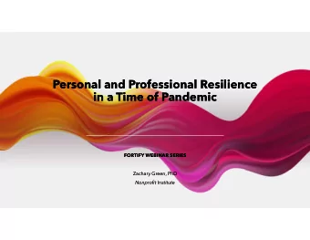 Personal and Professional Resilience  Personal and Professional Resilience  in a Time of Pandemic