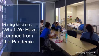 What We Have  Learned from  the Pandemic  NURSING SIMULATION:  What We Have Learned from the