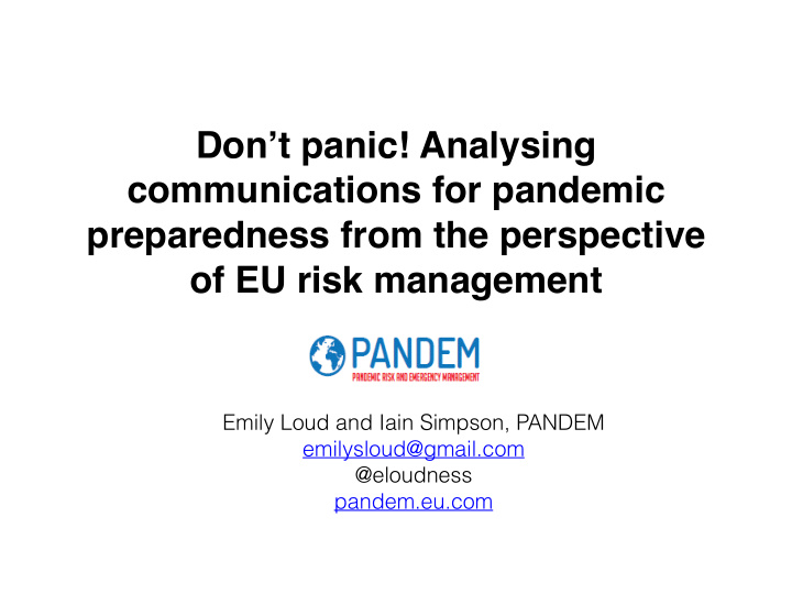 don t panic analysing communications for pandemic