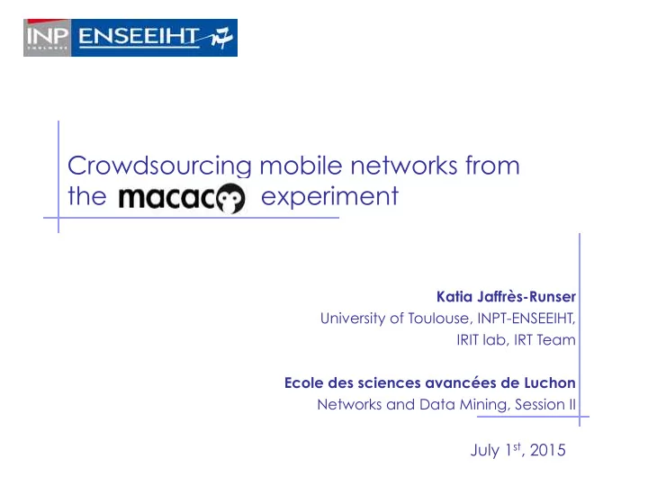 crowdsourcing mobile networks from the experiment