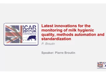 Latest innovations for the  monitoring of milk hygienic  quality, methods automation and