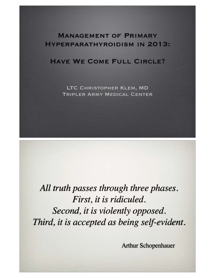 all truth passes through three phases first it is