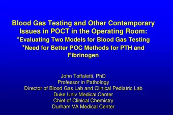 Blood Gas Testing and Other Contemporary  Issues in POCT in the Operating Room: * Evaluating Two
