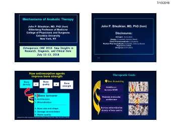 Mechanisms of Anabolic Therapy  John P. Bilezikian, MD, PhD (hon)  John P. Bilezikian, MD, PhD
