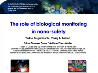 The role of biological monitoring  in nano-safety 1 Enrico Bergamaschi, 2 Craig A. Poland, 3 Irina