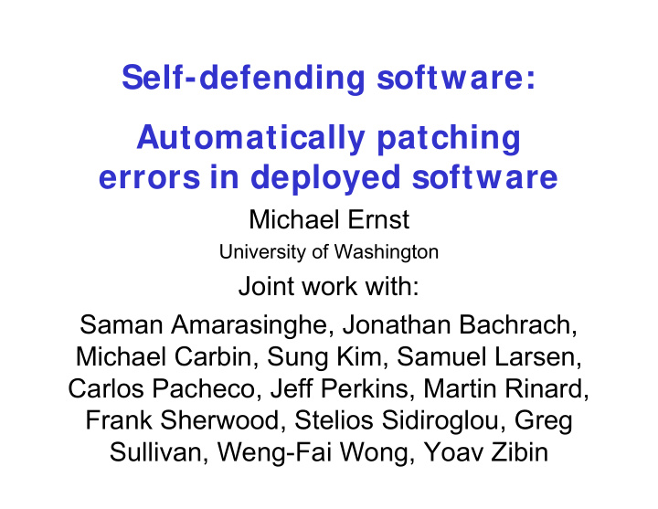 self defending software g automatically patching errors