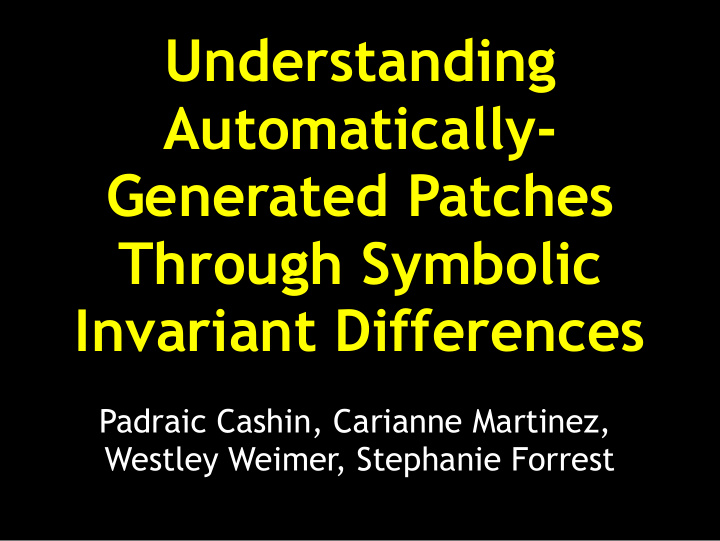 understanding automatically generated patches through