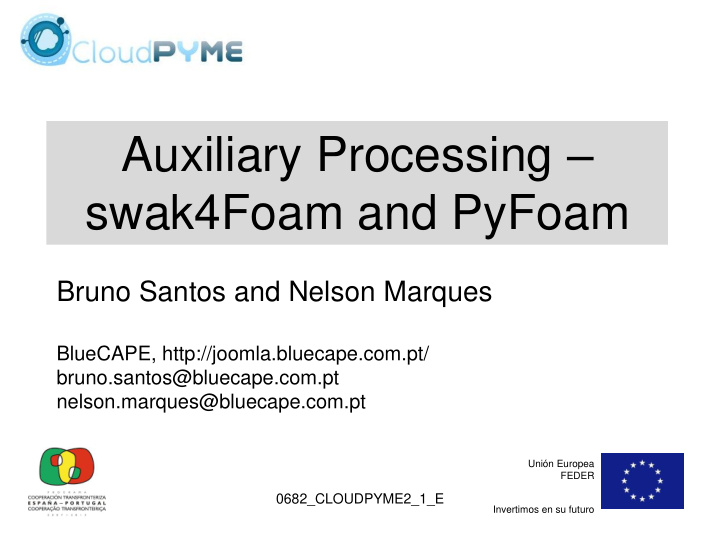 auxiliary processing swak4foam and pyfoam
