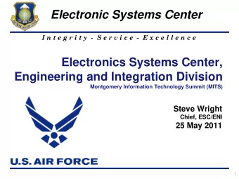Electronic Systems Center  I n t e g r i t y  -  S e r v i c e  -  E x c e l l e n c e  Electronics