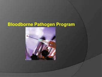 Introduction  Approximately 5.6 million workers in  healthcare are at risk of exposure to