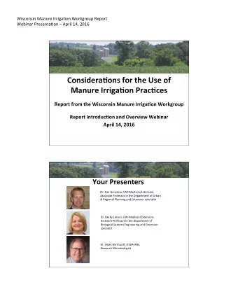 Considera*ons for the Use of  Manure Irriga*on Prac*ces  Report from the Wisconsin Manure Irriga*on
