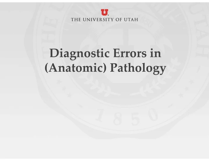 diagnostic errors in anatomic pathology conflict of