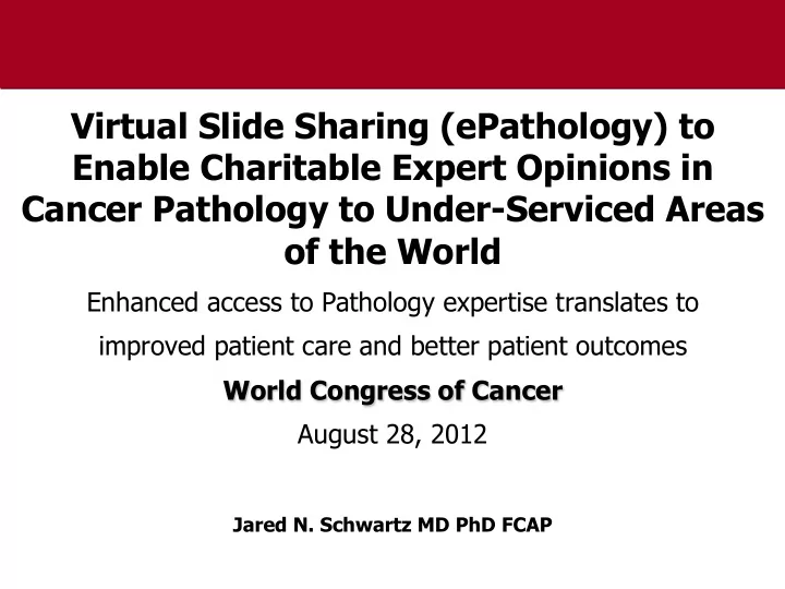 virtual slide sharing epathology to enable charitable
