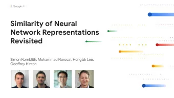 Similarity of Neural  Network Representations  Revisited  Simon Kornblith, Mohammad Norouzi,
