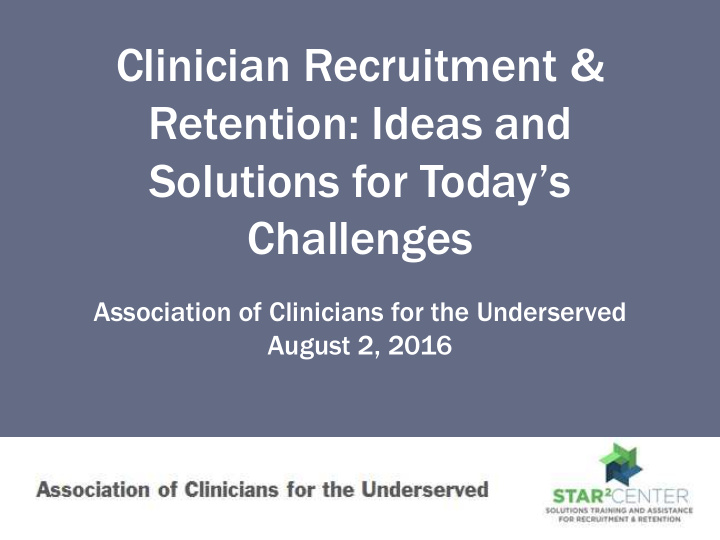 clinician recruitment retention ideas and solutions for