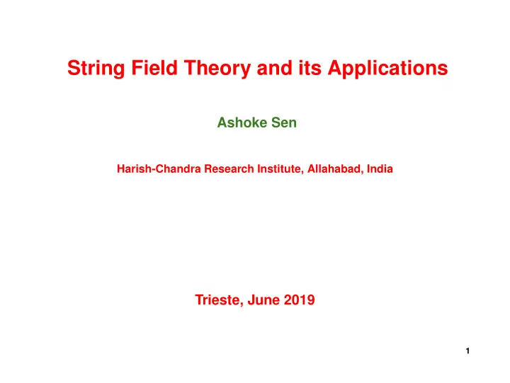 string field theory and its applications