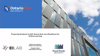 Preparing Students to Self-Assess their own Readiness for  Online Learning  Roland van Oostveen
