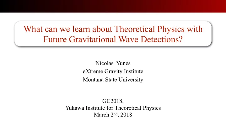 what can we learn about theoretical physics with future