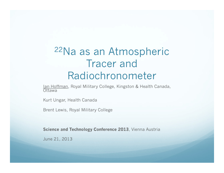 22 na as an atmospheric tracer and
