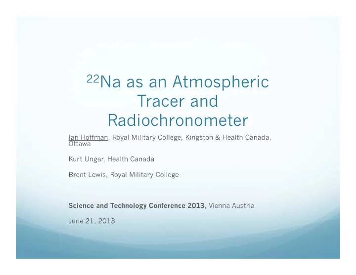 22 na as an atmospheric tracer and