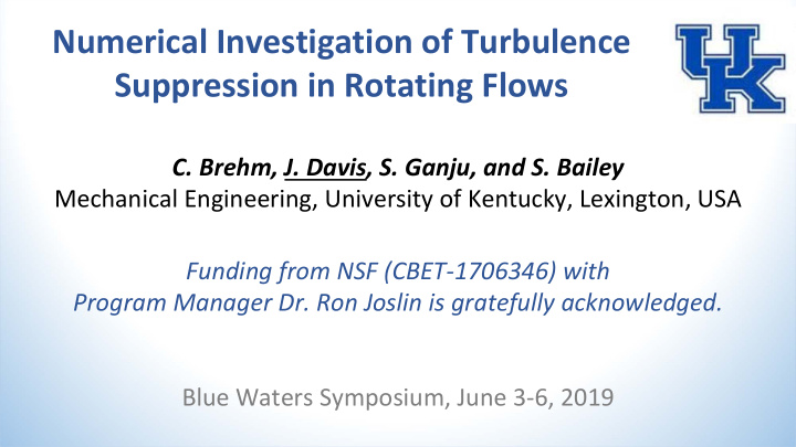 numerical investigation of turbulence suppression in