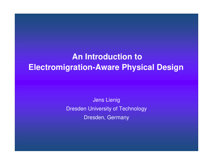 an introduction to electromigration aware physical design