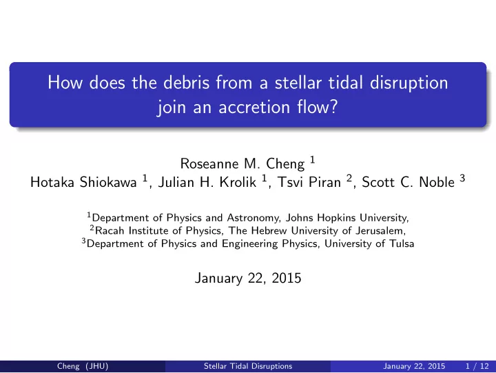 how does the debris from a stellar tidal disruption join