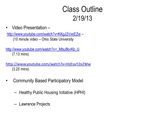 Class Outline  2/19/13   Video Presentation  http://www.youtube.com/watch?v=KKgJ2VxxEZw