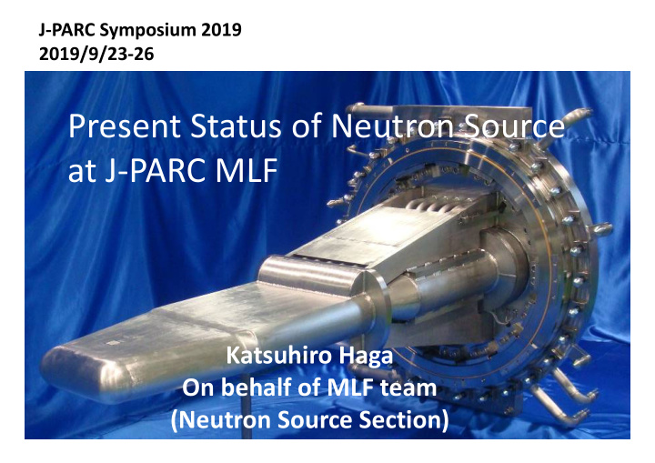 present status of neutron source at j parc mlf