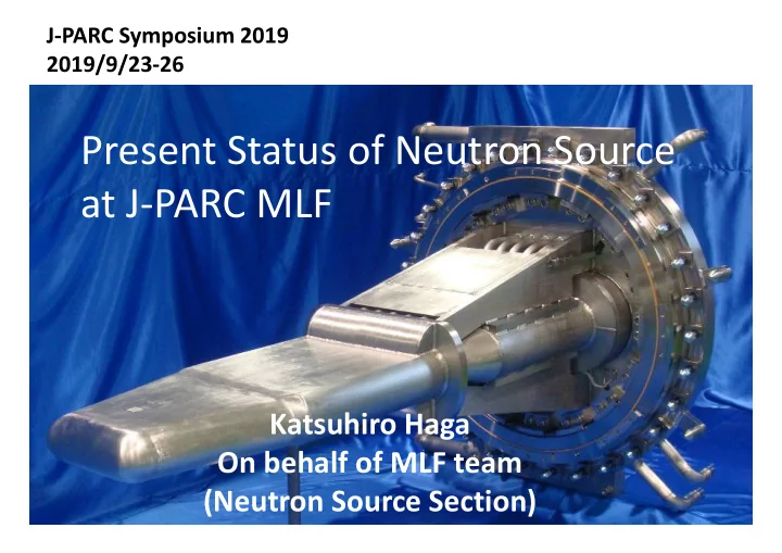 present status of neutron source at j parc mlf