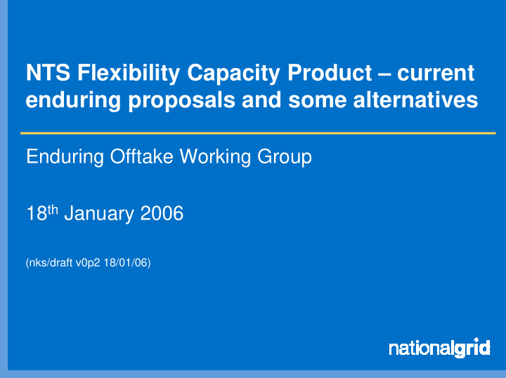 nts flexibility capacity product current enduring
