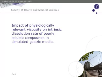 Impact of physiologically  relevant viscosity on intrinsic  dissolution rate of poorly  soluble