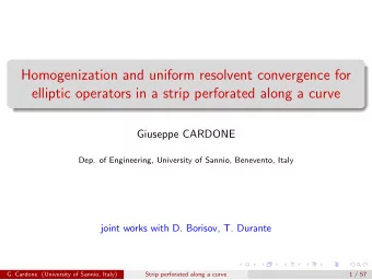 Homogenization and uniform resolvent convergence for  elliptic operators in a strip perforated
