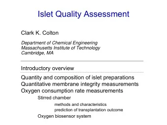 Islet Quality Assessment  Clark K. Colton  Department of Chemical Engineering  Massachusetts