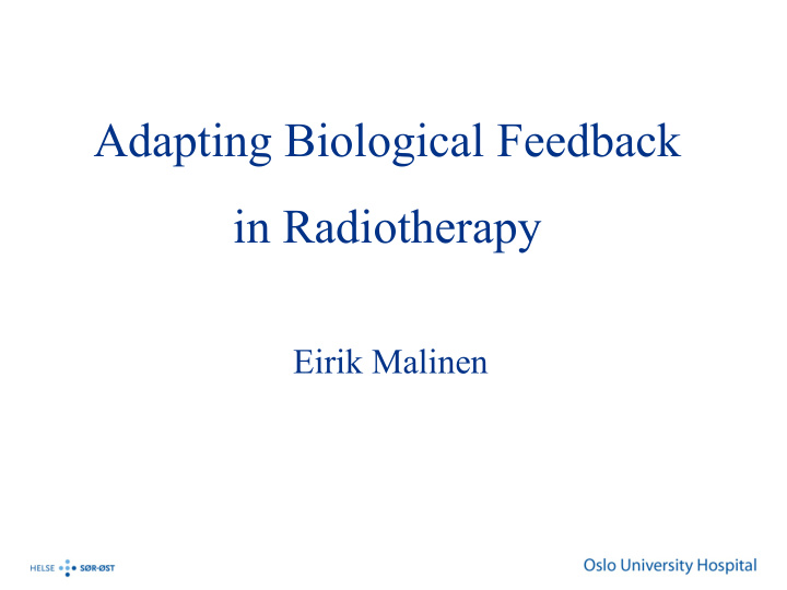 adapting biological feedback in radiotherapy