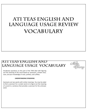 VOCABULARY  ATI TEAS ENGLISH AND  LANGUAGE USAGE VOCABULARY  Vocabulary questions on this part of