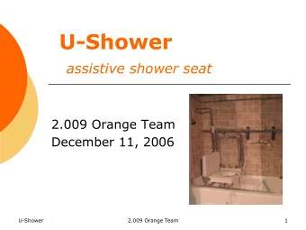 U-Shower assistive shower seat  2.009 Orange Team  December 11, 2006  U-Shower  2.009 Orange Team
