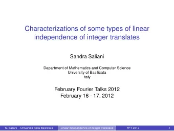 Characterizations of some types of linear  independence of integer translates  Sandra Saliani