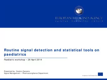 Routine signal detection and statistical tools on  paediatrics  Paediatric workshop  28 April