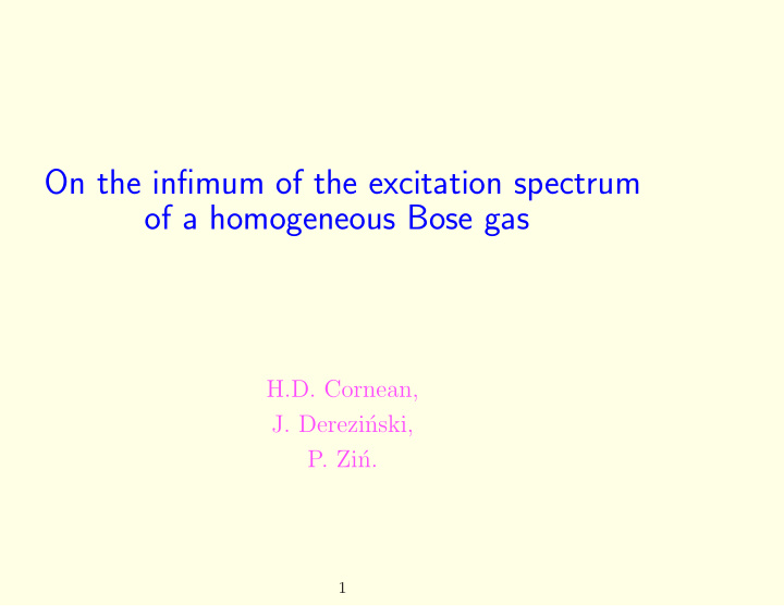on the infimum of the excitation spectrum of a