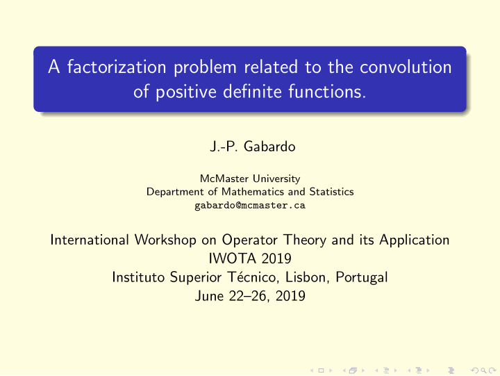 a factorization problem related to the convolution of