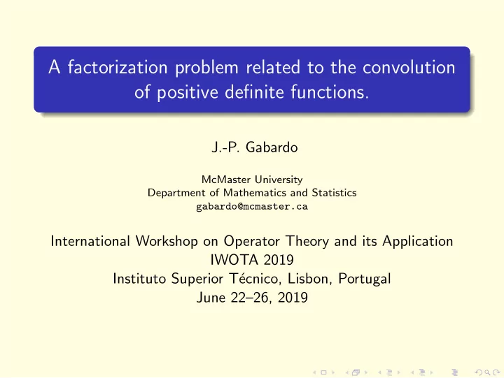 a factorization problem related to the convolution of