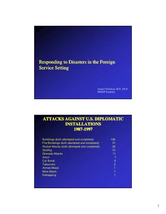 Responding to Disasters in the Foreign  Responding to Disasters in the Foreign  Service Setting