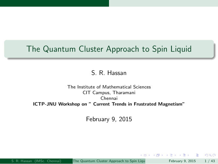 the quantum cluster approach to spin liquid